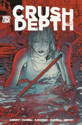 Crush Depth by Daniel, Tim