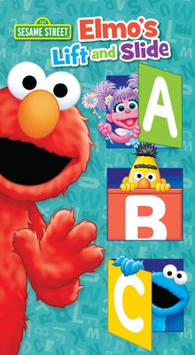 Sesame Street: Elmo's Lift and Slide ABC by Heath, Autumn B.