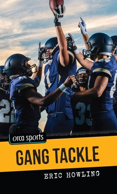 Gang Tackle by Howling, Eric