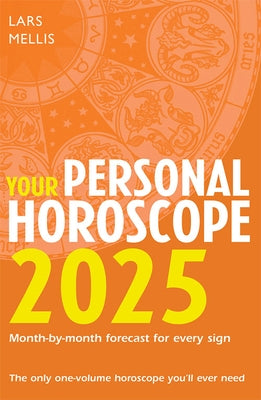 Your Personal Horoscope 2025 by Mellis, Lars