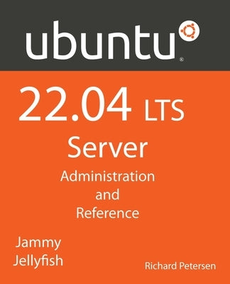 Ubuntu 22.04 LTS Server by Petersen, Richard