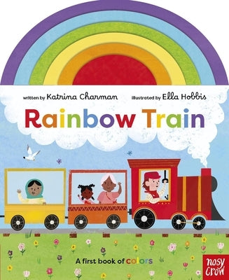 Rainbow Train by Charman, Katrina