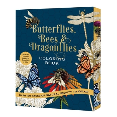 Butterflies, Bees & Dragonflies Coloring Book: Over 150 Pages of Natural Beauty to Color with Beautiful Sprayed Edges - Over 150 Pages of Beautiful Bo by Editors of Chartwell Books