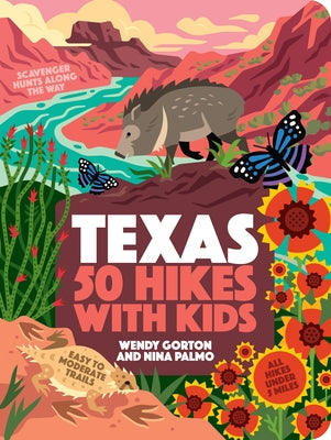 50 Hikes with Kids Texas by Gorton, Wendy