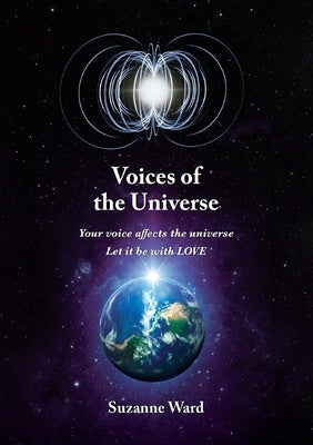 Voices of the Universe by Ward, Suzanne