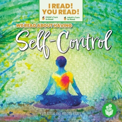 We Read about Having Self-Control by Bureau, Vicky