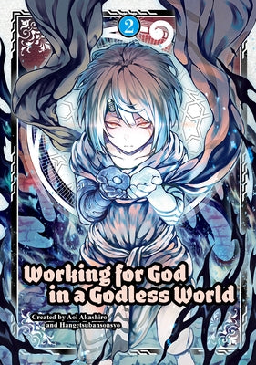 Working for God in a Godless World Vol. 2 by Akashiro, Aoi