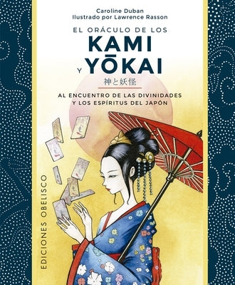 El Oraculo de Los Kami Y Yokai by Duban, Caroline