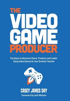 The Video Game Producer by Day, Casey James