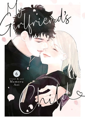 My Girlfriend's Child Vol. 6 by Aoi, Mamoru