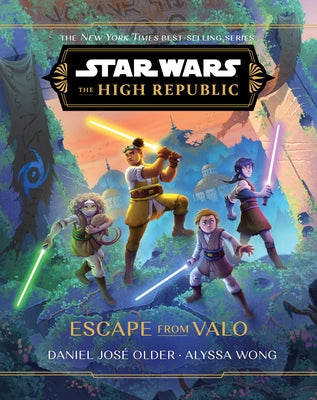 Star Wars: The High Republic: Escape from Valo by Older, Daniel Jos&#195;&#169;