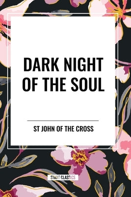 Dark Night of the Soul by John of the Cross