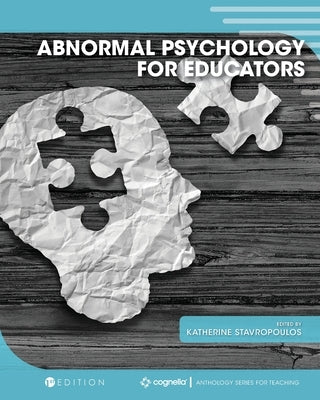 Abnormal Psychology for Educators by Stavropoulos, Katherine