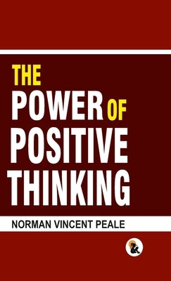 The Power of Positive Thinking - HB by Peale, Norman Vincent