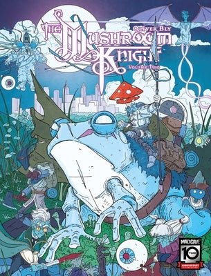 The Mushroom Knight Vol. 2 by Bly, Oliver