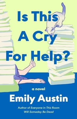 Is This a Cry for Help? by Austin, Emily