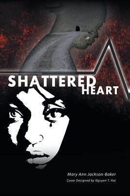 Shattered Heart by Jackson-Baker, Mary Ann