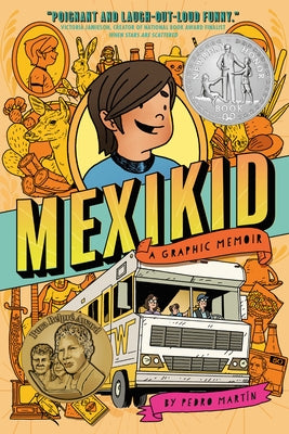 Mexikid: (Newbery Honor Award Winner) by Mart&#195;&#173;n, Pedro