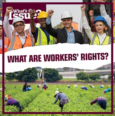 What Are Workers' Rights? by Lombardo, Jennifer