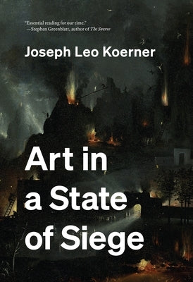 Art in a State of Siege by Koerner, Joseph Leo