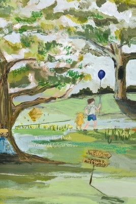 Winnie-The-Pooh and Other Delightful Stories (Painted Editions) by Milne, A. A.
