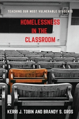 Homelessness in the Classroom by Tobin, Kerri