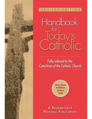 Handbook for Today's Catholic: Revised Edition by Mudd, John