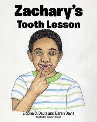 Zachary's Tooth Lesson by Davis, Eldona S.