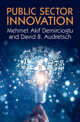 Public Sector Innovation by Demircioglu, Mehmet Akif