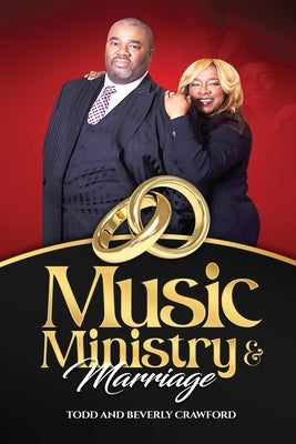 Music, Ministry & Marriage by Crawford, Todd