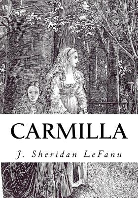 Carmilla by Lefanu, J. Sheridan