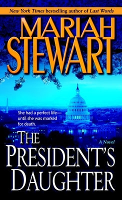 The President's Daughter by Stewart, Mariah