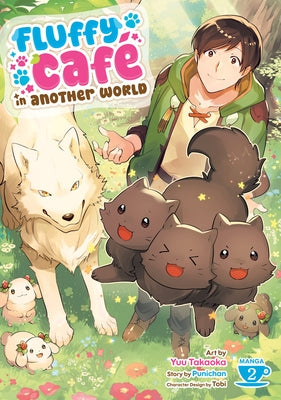 Fluffy Cafã(c) in Another World (Manga) Vol. 2 by Punichan
