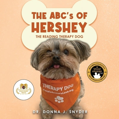 The ABC's of Hershey: The Reading Therapy Dog by J. Snyder, Donna