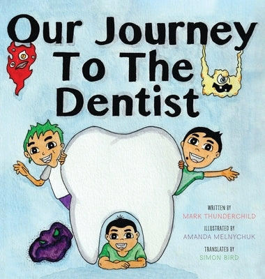Our Journey to the Dentist by Thunderchild, Mark