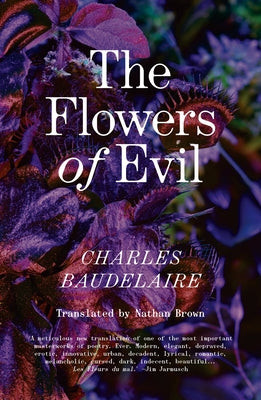 The Flowers of Evil: The Definitive English Language Edition by Baudelaire, Charles