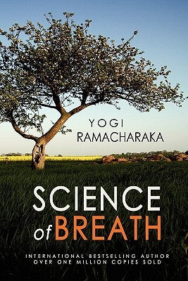 Science of Breath by Ramacharaka, Yogi