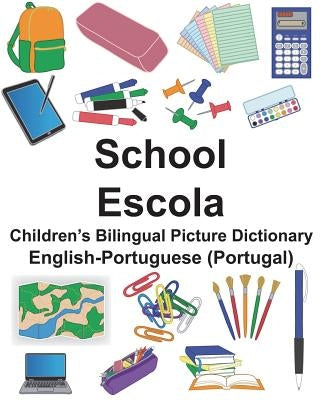 English-Portuguese (Portugal) School/Escola Children's Bilingual Picture Dictionary by Carlson, Suzanne