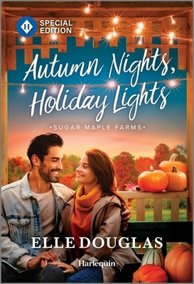 Autumn Nights, Holiday Lights: A Swoon-Worthy Small-Town Romance by Douglas, Elle