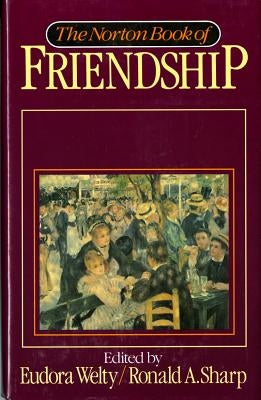 Norton Book of Friendship by Sharp, Ronald A.