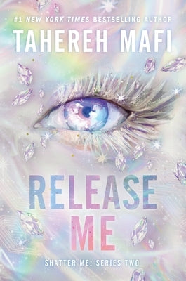 Release Me by Mafi, Tahereh