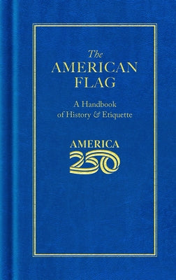 The American Flag (America 250 Edition) by Books, Applewood