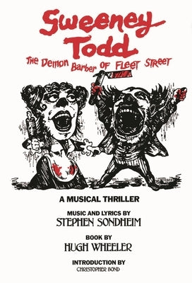 Sweeney Todd: The Demon Barber of Fleet Street by Wheeler, Hugh