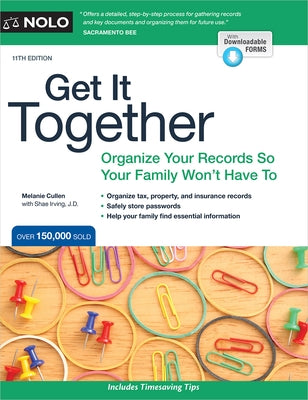 Get It Together: Organize Your Records So Your Family Won't Have to by Cullen, Melanie