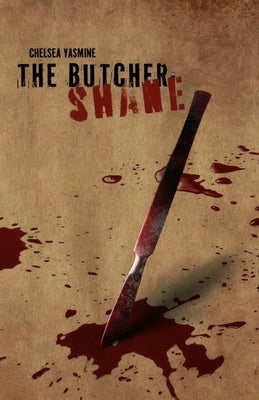 The Butcher: Shane by Chelsea