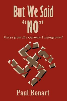 But We Said No by Bonart, Paul