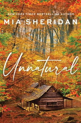 Unnatural by Sheridan, Mia