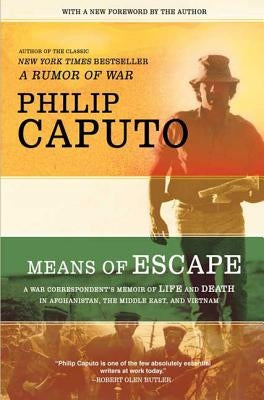 Means of Escape by Caputo, Philip