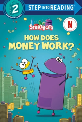 How Does Money Work? (Storybots) by Emmons, Scott