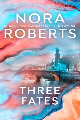 Three Fates by Roberts, Nora